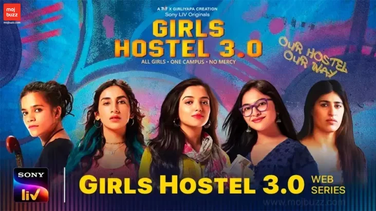 Girls Hostel 3.0 (2022) SonyLIV Web Series: Cast | OTT Release Date | Watch All Episodes Online