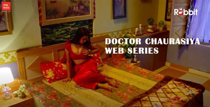 Doctor Chourasiya Rabbit Movies Web Series: Watch Full Episodes Online