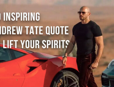 20 Inspiring Andrew Tate Quote to Lift Your Spirits