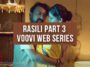 Rasili Part 3 Voovi Web Series 2023: Cast | Crew | Release Date | Watch Online for Free