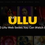 Top 10 Ullu Web Series You Can Watch Online
