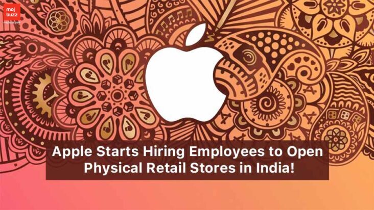 Apple Starts Hiring Employees to Open Physical Retail Stores in India!