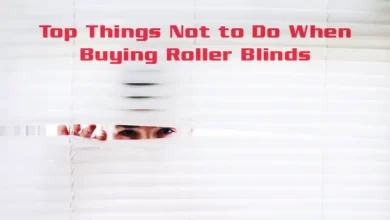 Top Things Not to Do When Buying Roller Blinds