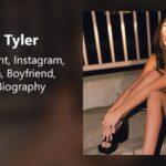 Dakota Tyler: Age, Height, Instagram, 5 Best Photos, Net Worth, Boyfriend, Family & Biography